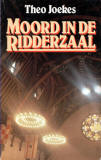 Moord in de Ridderzaal / Theo Joekes