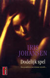 Dodelijk spel / Iris Johansen