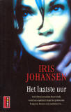 Het laatste uur / Iris Johansen