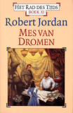 Mes van dromen - Het Rad des Tijds / Robert Jordan