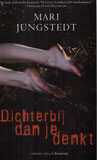 Dichterbij dan je denkt / Mari Jungstedt (2006)