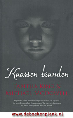 Kaarsen branden / Tabitha King & Michael McDowell