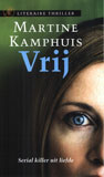 Vrij / Martine Kamphuis