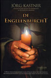 De Engelenburcht / J�rg Kastner