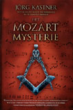 Het Mozart mysterie / Jrg Kastner