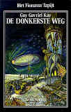 De donkerste weg - Het Fionavar Tapijt 3 / Guy Gavriel Kay