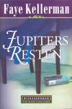 Jupiters resten / Faye Kellerman