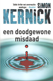 Een doodgewone misdaad / Simopn Kernick