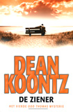 De Ziener - Het vierde Odd Thomas Mysterie / Dean Koontz