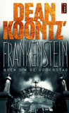 Frankenstein deel 5 : De dodenstad / Dean Koontz