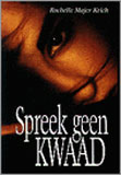 Spreek geen kwaad / Rochelle Majer Krich