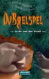 Dubbelspel / Guido van der Kroef