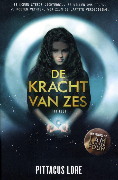 De kracht van zes / Pittacus Lore