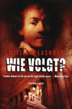 Wie volgt / William Lashner