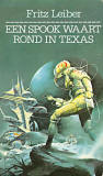 Een spook waart rond in Texas / Fritz Leiber