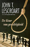 De kleur van gerechtigheid / John Lescroart