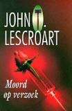 Moord op verzoek / John Lescroart