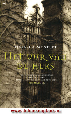 Het Uur van de Heks / Natasha Mostert