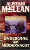 Ondergang om middernacht / Alistair MacLean