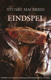 Eindspel / Stuart MacBride