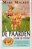 De paarden voor de poort / Mary Mackey