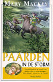 Paarden in de storm / Mary Mackey