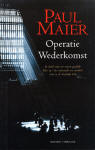 Operatie Wederkomst - Paul Maier