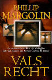 Vals recht / Phillip Margolin