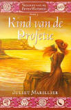 Kind van de profetie / Juliet Marillier