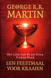 Een feestmaal voor kraaien - Een lied van IJs en Vuur 4 / George R.R. Martin