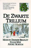 De zwarte Trillium / Julian May, Andre Norton, Marion Zimmer Bradley