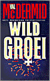 Wildgroei (pocket) / Val McDermid