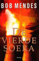 De vierde Soera / Bob Mendes