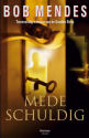 Medeschuldig / Bob Mendes