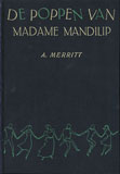 De poppen van Madame Mandilip / A. Merritt