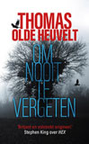 Om nooit te vergeten / Thomas Olde Heuvelt