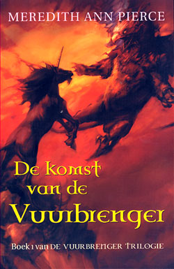 De Komst van de Vuurbrenger / Meredith Ann Pierce