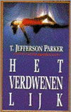 Het verdwenen lijk / T. Jefferson Parker