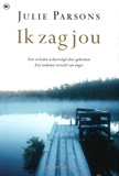 Ik zag jou / Julie Parsons