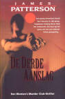 De derde aanslag / James Patterson