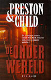 De onderwereld / Preston & Child