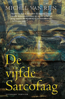 De vijfde sarcofaag / Michel van Rijn