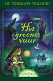 Het groene vuur / Eva Raaff