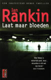 Laat maar bloeden / Ian Rankin