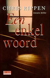 Een enkel woord / Chris Rippen