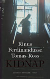 Kidnap / Rinus Ferdinandusse en Tomas Ross