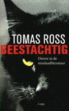 Beestachtig / Tomas Ross