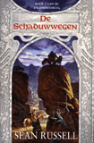 De schaduwwegen - Boek 3 van de Zwanenoorlog / Sean Russell