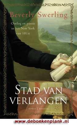 Stad van verlangen / Beverly Swerling