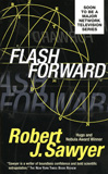 Flash Forward / Robert J. Sawyer